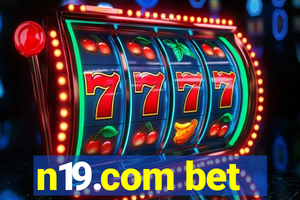 n19.com bet